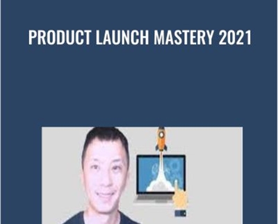 Product Launch Mastery 2021