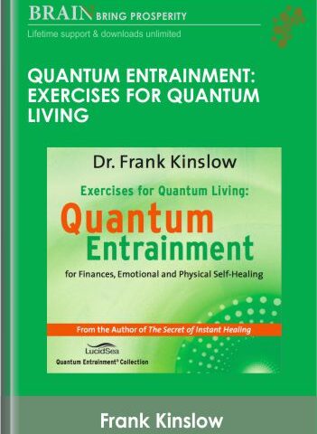 Quantum Entrainment – Exercises For Quantum Living – Frank Kinslow