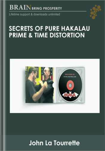 Secrets of Pure Hakalau Prime & Time Distortion - John La Tourrette