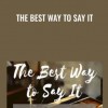 The Best Way To Say It - Joshua Lisec