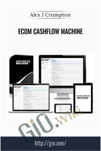 Alex J Crumpton – Ecom Cashflow Machine