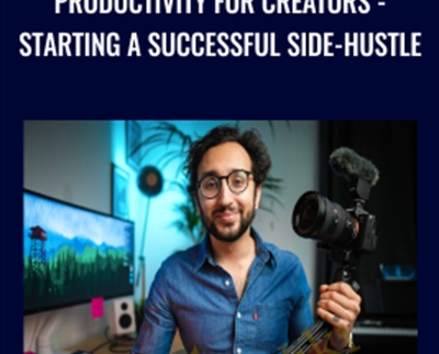 Ali Abdaal Productivity for Creators Starting a Successful Side Hustle - eBokly - Library of new courses!