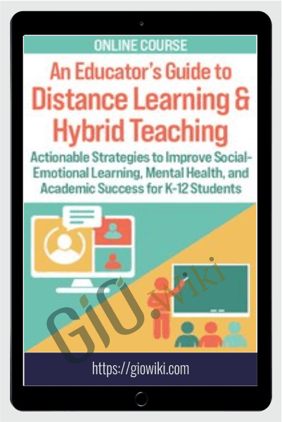 An Educators Guide to Distance Learning Hybrid Teaching - eBokly - Library of new courses!