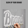 BLOW UP YOUR BRAND - eBokly - Library of new courses!