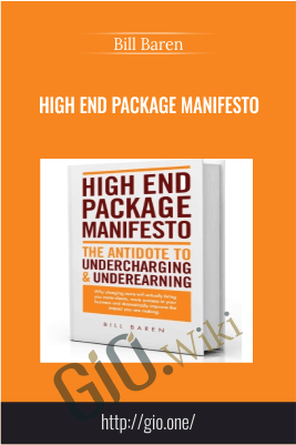 Bill Baren E28093 High End Package Manifesto - eBokly - Library of new courses!