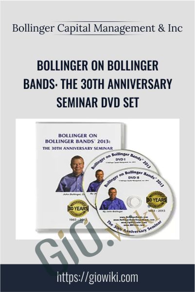 Bollinger Capital Management Inc E28093 Bollinger on Bollinger Bands The 30th Anniversary Seminar DVD Set - eBokly - Library of new courses!
