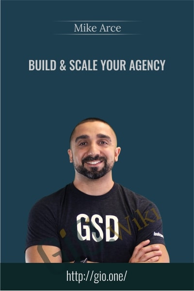 Build and Scale Your Agency Mike Arce - eBokly - Library of new courses!