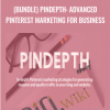 Bundle Pindepth Advanced Pinterest Marketing for Business - eBokly - Library of new courses!