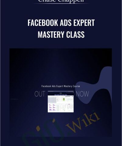 Facebook Ads Expert Mastery Class – Chase Chappell