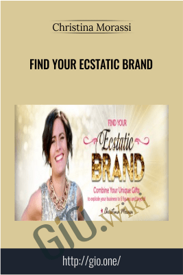 Christina Morassi E28093 Find Your Ecstatic Brand - eBokly - Library of new courses!