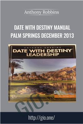 Date With Destiny Manual Palm Springs December 2013 E28093 Anthony Robbins - eBokly - Library of new courses!
