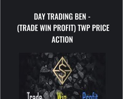 Day Trading Ben – (Trade Win Profit) TWP Price Action