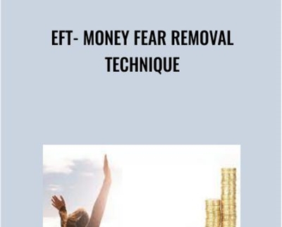 EFT Money Fear Removal Technique Jessica Nia - eBokly - Library of new courses!