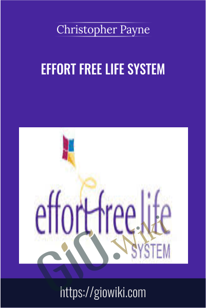 Effort Free Life System - eBokly - Library of new courses!