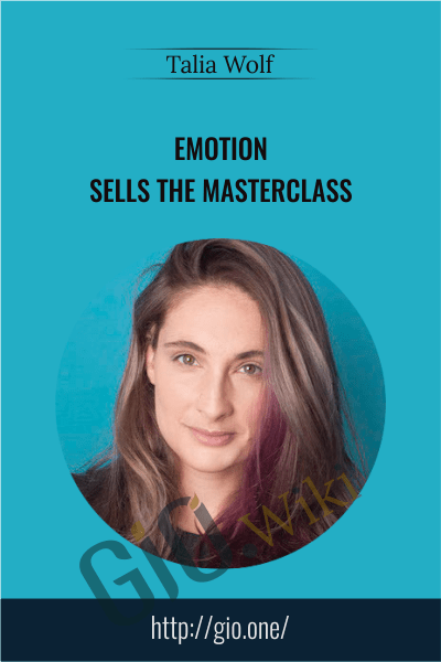 Emotion Sells The Masterclass Talia Wolf - eBokly - Library of new courses!