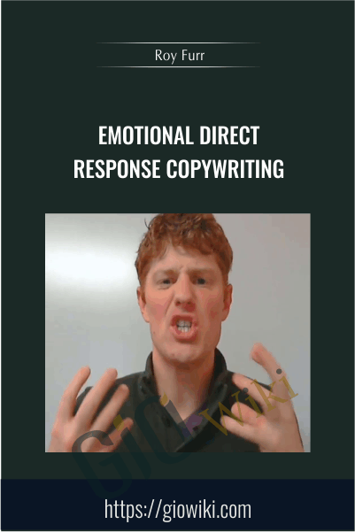 Emotional Direct Response Copywriting Roy Furr - eBokly - Library of new courses!