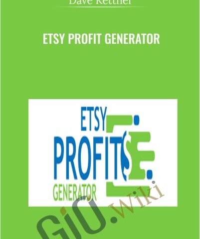 Etsy Profit Generator – Dave Kettner