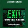 Exit From The Matrix Jon Rappoport - eBokly - Library of new courses!