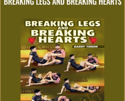 Garry Tonon Breaking Legs and Breaking Hearts - eBokly - Library of new courses!