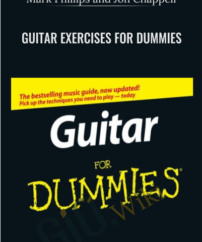Guitar Exercises For Dummies – Mark Phillips And Jon Chappell