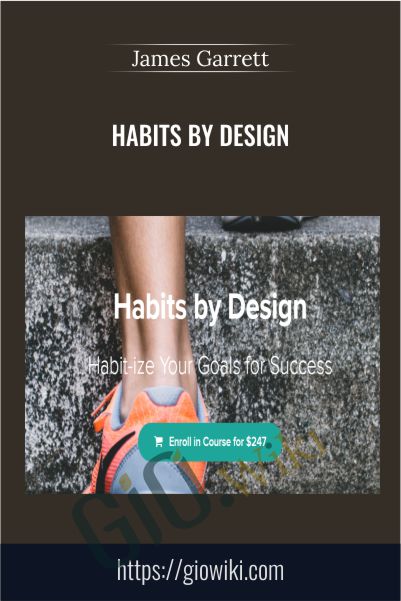 Habits by Design by James Garrett - eBokly - Library of new courses!