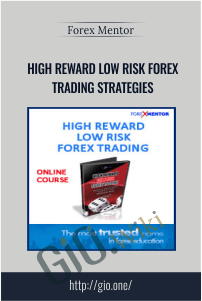 High Reward Low Risk Forex Trading Strategies - eBokly - Library of new courses!