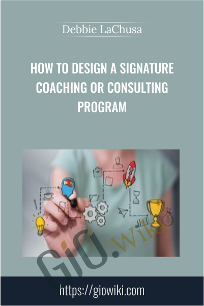 How to Design a Signature Coaching or Consulting Program - eBokly - Library of new courses!