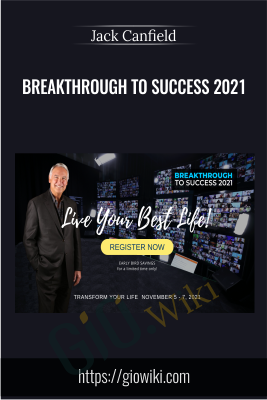 Breakthrough To Success 2021 – Jack Canfield