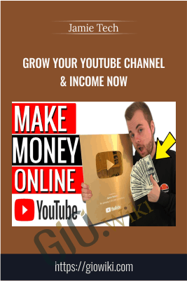 Jamie Tech E28093 Grow Your Youtube Channel Income Now - eBokly - Library of new courses!