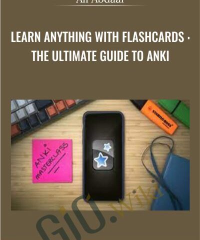 Learn Anything With Flashcards : The Ultimate Guide To Anki – Ali Abdaal