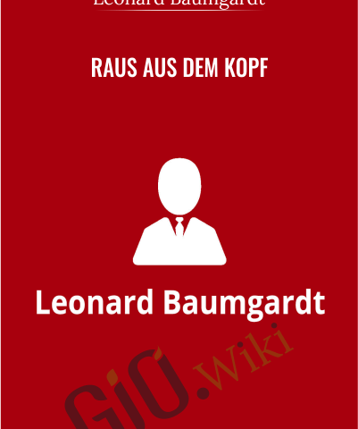 Raus Aus Dem Kopf – Leonard Baumgardt