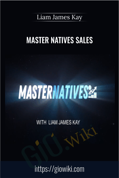 Liam James Kay E28093 Master Natives Sales - eBokly - Library of new courses!