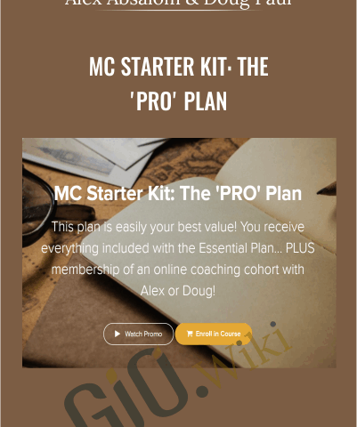 MC Starter Kit – The ‘PRO’ Plan – Alex Absalom & Doug Paul