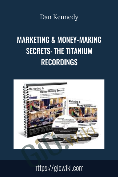 Marketing Money Making Secrets The Titanium Recordings - eBokly - Library of new courses!