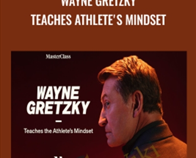MasterClass Wayne Gretzky Teaches Athletes Mindset - eBokly - Library of new courses!