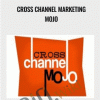 Mike Koenigs E28093 Cross Channel Marketing MOJO - eBokly - Library of new courses!