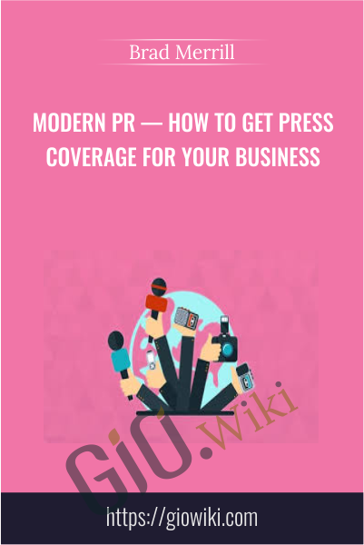 Modern PR E28094 How To Get Press Coverage For Your Business - eBokly - Library of new courses!