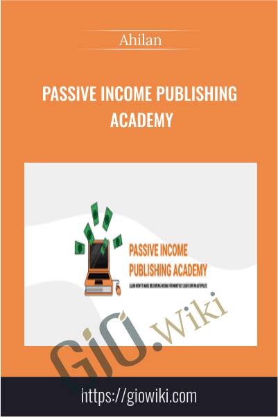 Passive Income Publishing Academy - eBokly - Library of new courses!