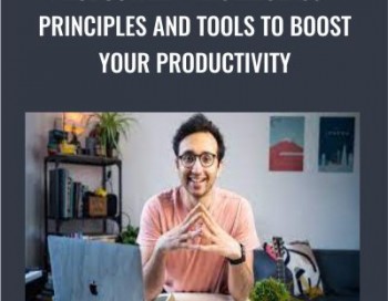 Productivity Masterclass – Principles and Tools to Boost Your Productivity – Ali Abdaal