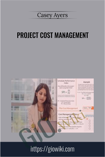 Project Cost Management Casey Ayers - eBokly - Library of new courses!