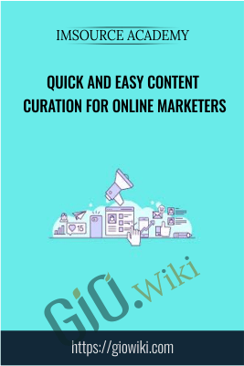 Quick And Easy Content Curation For Online Marketers - eBokly - Library of new courses!