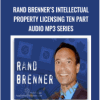 Rand Brenners Intellectual Property Licensing Ten Part Audio MP3 Series - eBokly - Library of new courses!