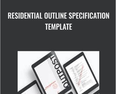 Residential Outline Specification Template Eric Reinholdt - eBokly - Library of new courses!