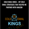 Ryan Peck E28093 Cold Email Kings E28093 My Cold Email Strategies That Helped Me Partner With Amazon - eBokly - Library of new courses!