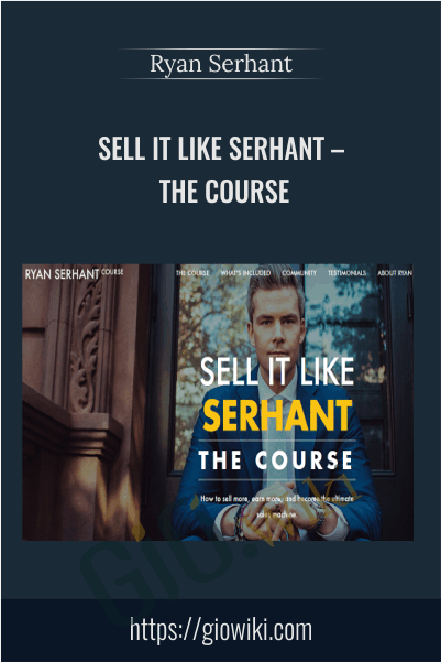 Ryan Serhant E28093 Sell It Like SERHANT E28093 The Course - eBokly - Library of new courses!