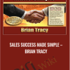 Sales Success Made Simple E28093 Brian Tracy - eBokly - Library of new courses!