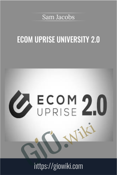 Sam Jacobs E28093 Ecom Uprise University 2 0 - eBokly - Library of new courses!