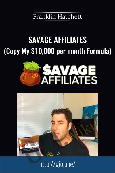 Savage Affiliates Franklin Hatchett - eBokly - Library of new courses!