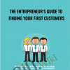 The Entrepreneurs Guide to Finding Your First Customers - eBokly - Library of new courses!