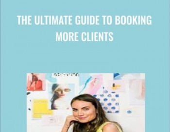 The Ultimate Guide to Booking More Clients with Emily Newman